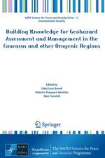 Building Knowledge for Geohazard Assessment and Management in the Caucasus and other Orogenic Regions