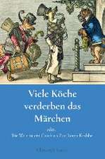 Viele Köche verderben das Märchen