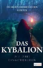 Das Kybalion - Die sieben hermetischen Gesetze