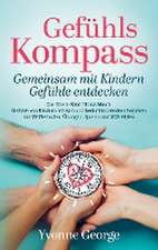 Gefühlskompass: Gemeinsam mit Kindern Gefühle entdecken