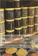 From Tropical Root to Responsible Food