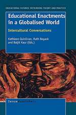 Educational Enactments in a Globalised World: Intercultural Conversations