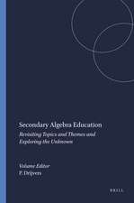 Secondary Algebra Education: Revisiting Topics and Themes and Exploring the Unknown