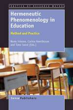 Hermeneutic Phenomenology in Education: Method and Practice