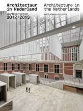 Architecture in the Netherlands: Yearbook 2012/2013