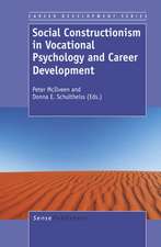 Social Constructionism in Vocational Psychology and Career Development