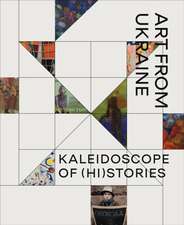 Kaleidoscope of (Hi)Stories - Art from Ukraine