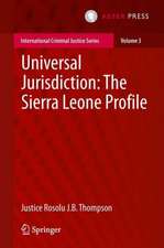 Universal Jurisdiction: The Sierra Leone Profile