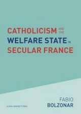 Catholicism and the Welfare State in Secular France