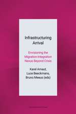 Infrastructuring Arrival