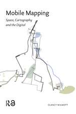 Mobile Mapping: Space, Cartography and the Digital