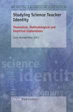 Studying Science Teacher Identity: Theoretical, Methodological and Empirical Explorations