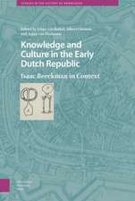 Knowledge and Culture in the Early Dutch Republi – Isaac Beeckman in Context