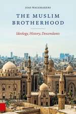 The Muslim Brotherhood – Ideology, History, Descendants