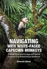 Navigating with White-Faced Capuchin Monkeys