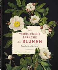Die verborgene Sprache der Blumen