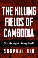 The Killing Fields of Cambodia