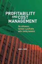 Profitability and Cost Management: The difference between a profitable and a failing business