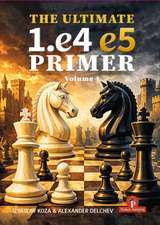 The Ultimate 1.e4 - e5 Primer