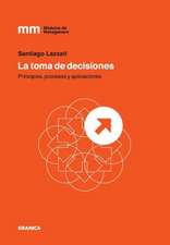 Toma de Decisiones, La: 39 Tips Para Hacer Mas Con Menos