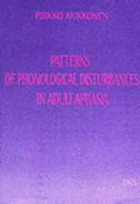 Patterns of Phonological Disturbances in Adult Aphasia