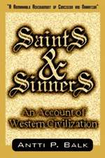 Saints & Sinners: An Account of Western Civilization