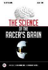 The Science of the Racer's Brain