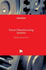 Future Manufacturing Systems