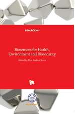 Biosensors for Health, Environment and Biosecurity