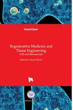 Regenerative Medicine and Tissue Engineering