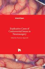 Explicative Cases of Controversial Issues in Neurosurgery