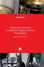 Advances in Internal Combustion Engines and Fuel Technologies