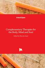 Complementary Therapies for the Body, Mind and Soul