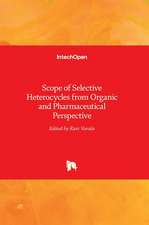 Scope of Selective Heterocycles from Organic and Pharmaceutical Perspective