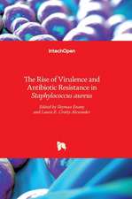 The Rise of Virulence and Antibiotic Resistance in Staphylococcus aureus