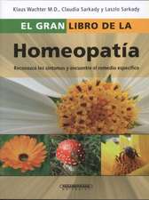 El Gran Libro de La Homeopatia