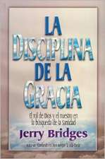 La Disciplina de la Gracia