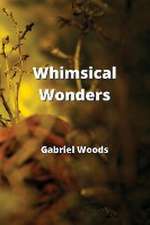 Whimsical Wonders