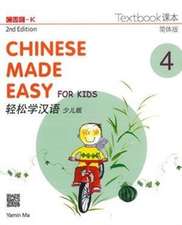 Ma, Y: Chinese Made Easy for Kids 4 - textbook. Simplified c