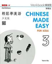 Ma, Y: Chinese Made Easy for Kids 3 - workbook. Traditional