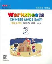 Ma, Y: Chinese Made Easy For Kids 2 - worksheets. Traditiona