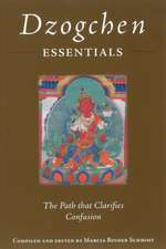 Dzogchen Essentials: The Path That Clarifies Confusion