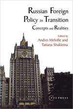 Russian Foreign Policy in Transition