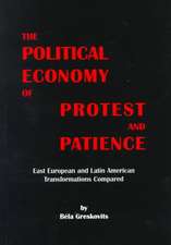 Greskovits, B: The Political Economy of Protest and Patience