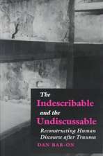 The Indescribable and the Undiscussable