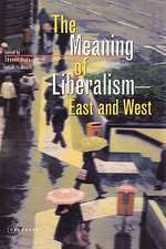 The Meaning of Liberalism - East and West