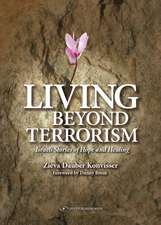 Living Beyond Terrorism: Israeli Stories of Hope and Healing