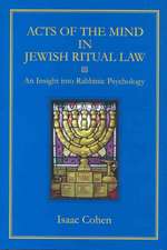 Acts of the Mind in Jewish Ritual Law: An Insight into Rabbinic Psychology