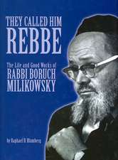 They Called Him Rebbe