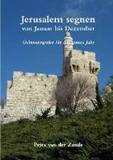 Zande, P: Jerusalem segnen von Januar bis Dezember